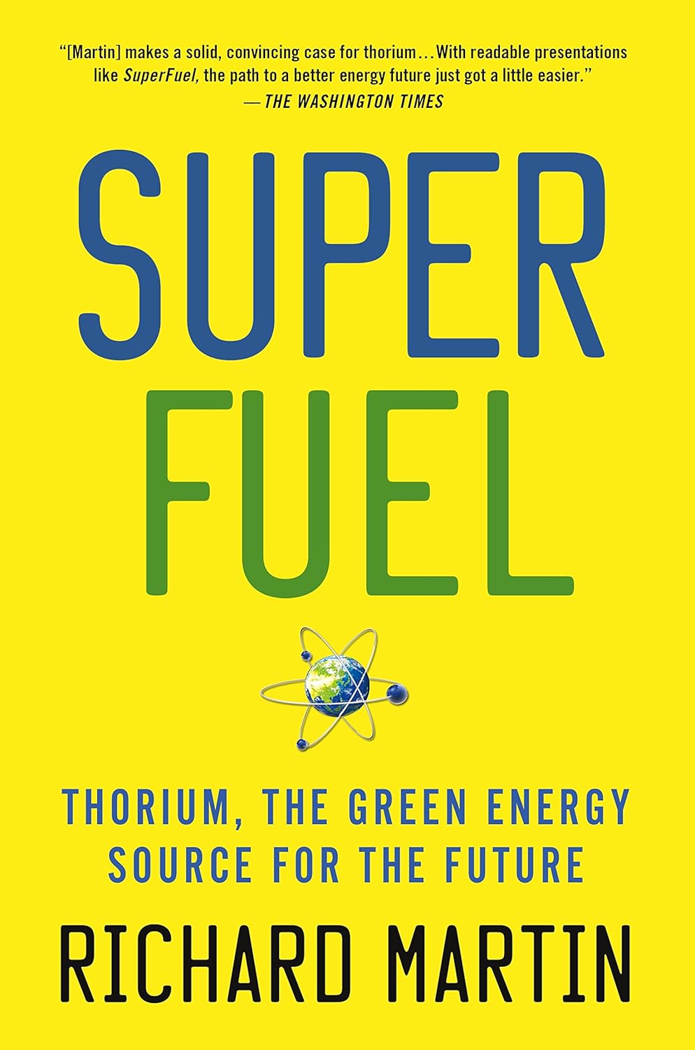 SuperFuel: Thorium, the Green Energy Source for the Future (MacSci)